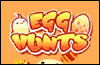     Egg Hunts